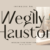 Weglly Hauston Font