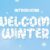 Welcome Winter Font