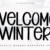 Welcome Winter Font