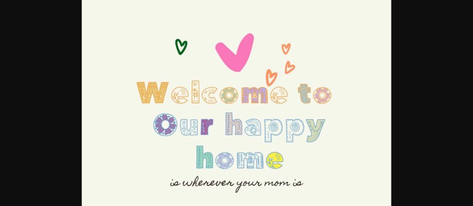 Welcome to Our Happy Home Font Poster 3
