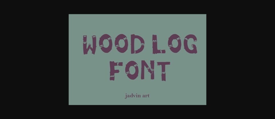 Wood Log Font Poster 3
