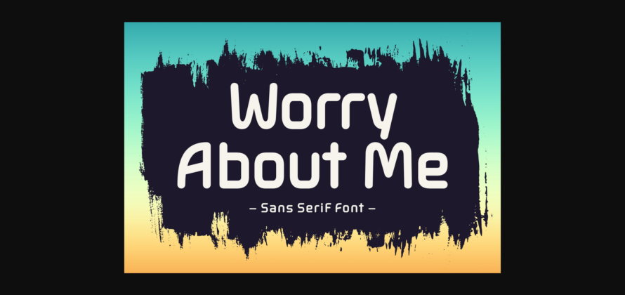 Worry Me Font Poster 3