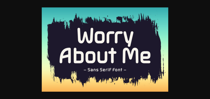 Worry Me Font Poster 1