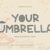 Your Umbrella Font