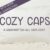 Cozy Caps Font