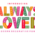 Always Loved Font