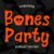 Bones Party Font