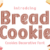 Bread Cookie Font