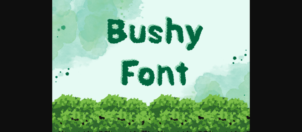 Bushy Font Poster 3
