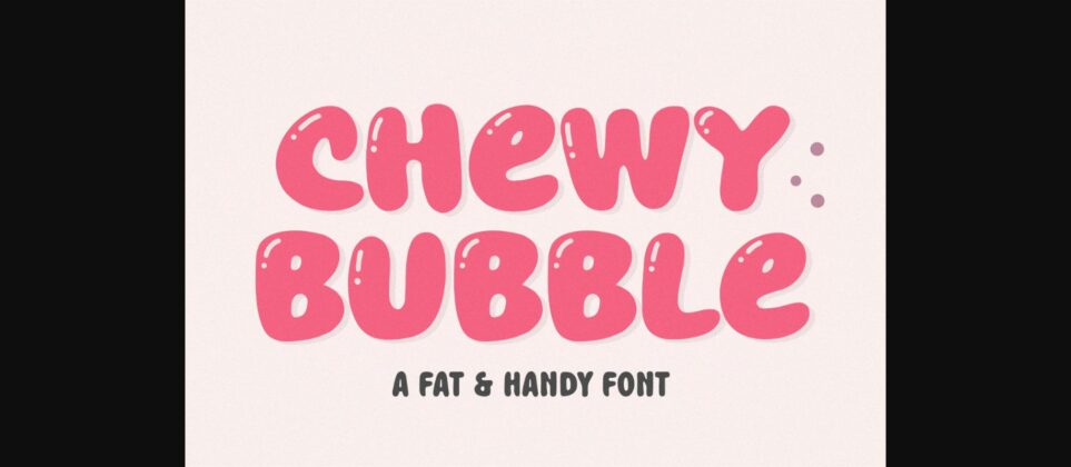 Chewy Bubble Font Poster 3