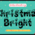 Christmas Bright Font