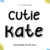 Cutie Kate Duo Font