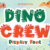 Dino Crew Font