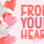 From Your Heart Font