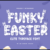 Funky Easter Font