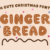 Gingerbread Font