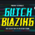 Glitch Blazing Font