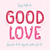 Good Love Font