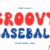 Groovy Baseball Font