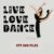 Live Love Dance Font