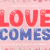 Love Comes Font