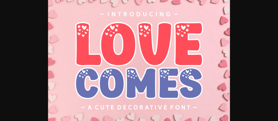Love Comes Font Poster 1