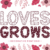 Loves Grows Font