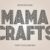 Mama Crafts Font