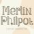 Merlin Philpot Font