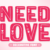 Need Love Font