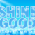 Shine Good Font