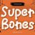 Super Bones Font