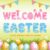Welcome Easter Font