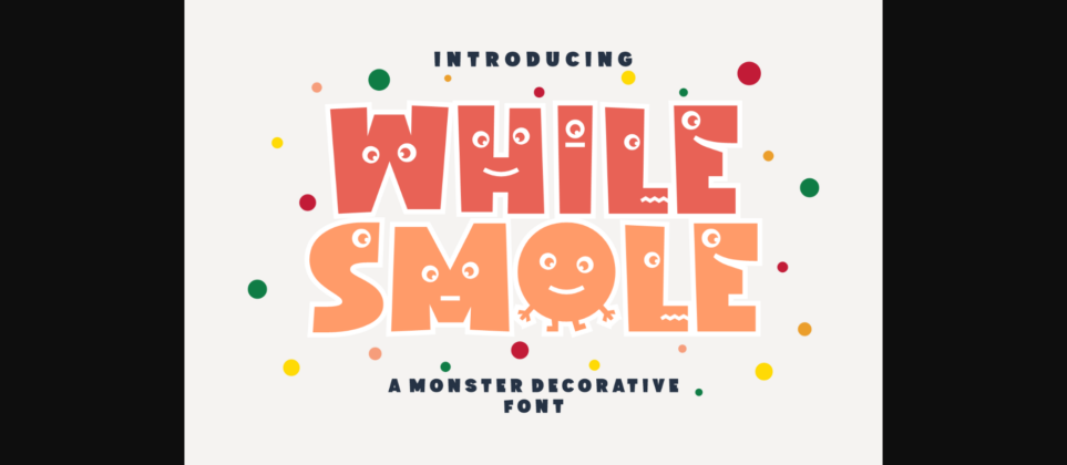 While Smole Font Poster 3