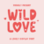 Wild Love Font