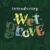 Wet Grove Font