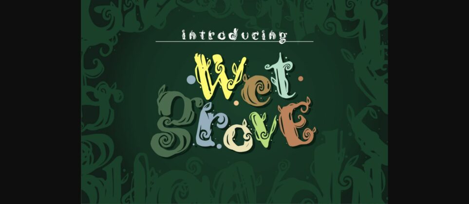 Wet Grove Font Poster 1