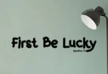 First Be Lucky