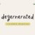 Degenerated