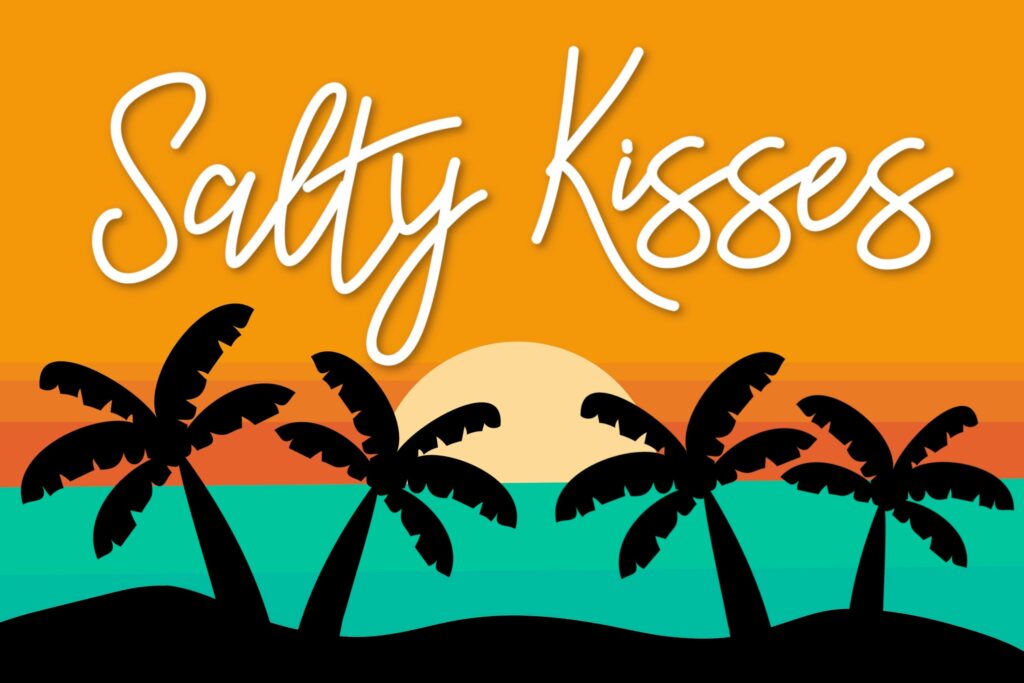 Salty Kisses Poster 1