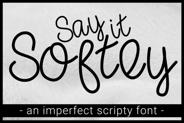 Say it Softly Font Poster 2