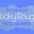 Sticky Rough