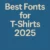 Best Fonts for T-Shirt Design – Top 2025 Picks